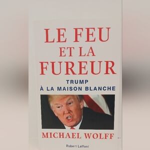 Le Feu Et La Fureur - Trump À La Maison Blanche - Michael Wolff